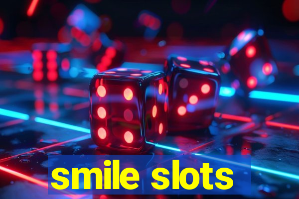 smile slots